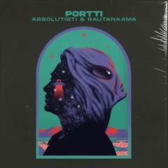 Absolutisti & Rautanaama - Portti