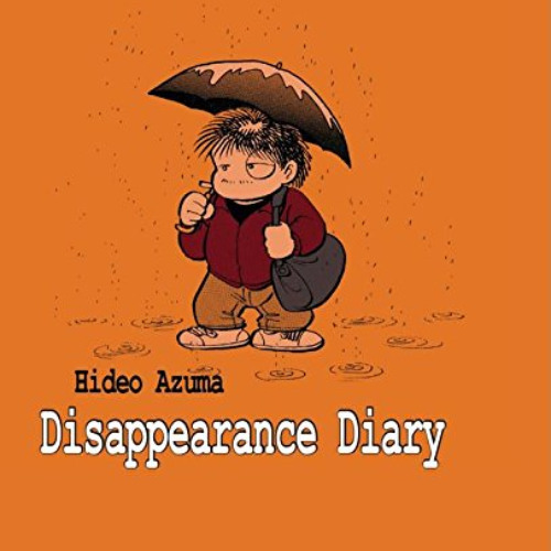 ACCESS EBOOK ☑️ Disappearance Diary by  Hideo Azuma [PDF EBOOK EPUB KINDLE]