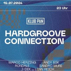 HARDGROOVE CONNECTION 19.7.2024 Klub PAN Hannover