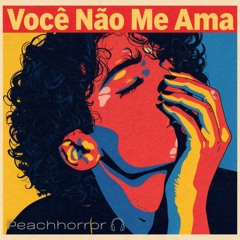 Você Não Me Ama