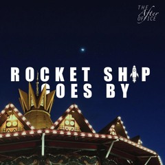 Rocket Ship Goes By ( Goodnight Electric Cover ) by The After Office