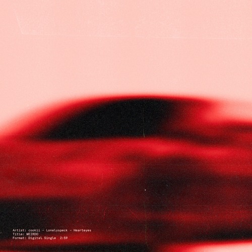 WEIRDO - SUPERGROUP (Hearteyes, Lonelyspeck, cookii)