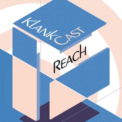 De KlankCast: Reach