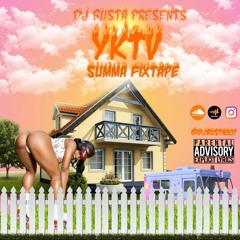 DJ BUSTA PRESENTS YKTV SUMMA FIXTAPE