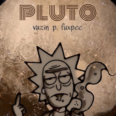 Pluto 1 [Ft.ฟักพี,พีดอท]