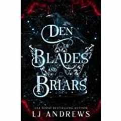 (PDF)(Read) Den of Blades and Briars: A dark fairy tale romance (The Broken Kingdoms Book 7)