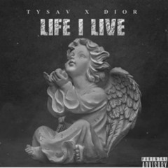 tysav x dior - life i live