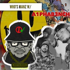 Who's Manz W/ A1PHAB3NCH