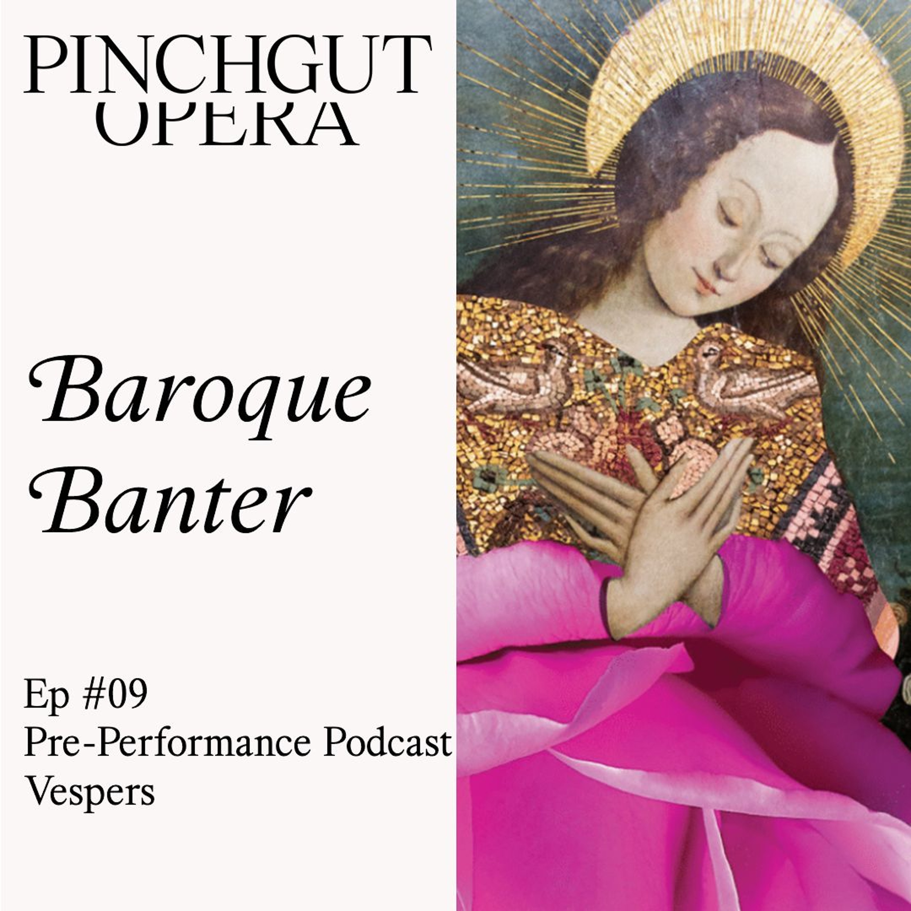 Baroque Banter: Episode 09 -Pre-performance podcast: Vespers