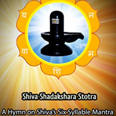 [Download] EPUB 📙 Shiva Shadakshara Stotra: A Hymn on Shiva's Six Syllable Mantra by