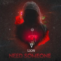 L1on - Need Someone