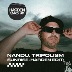 Nandu, Tripolism - Sunrise (Harden Edit)