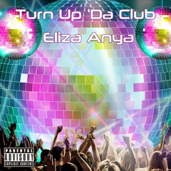Turn up Da Club