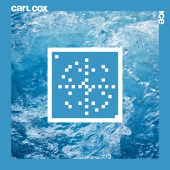 Carl Cox - "ICE" (20 Years Systematic)