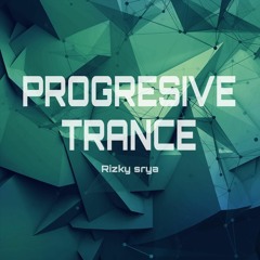 Progresive Trance - Rzky.srya