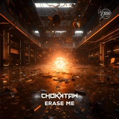 CHOKKTAW - Erase Me