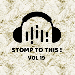 STOMP TO THIS! VOL 19