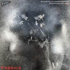 Fabrice - Beshknowcast#26