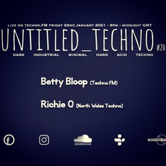 Untitled Techno #20 *live* On Techno FM With Betty Bloop & Richie Q