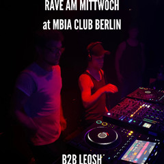 B2B Leosh RAVE AM MITTWOCH at MBia Club Berlin 09072025