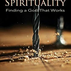Access EBOOK 📑 Blue Collar Spirituality: Finding a God That Works by  Michael McMorr