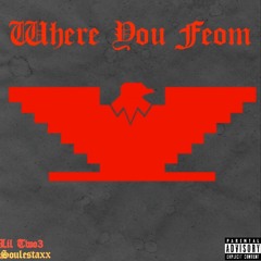 Lil Two3 - Where You From (feat. soulestaxx)