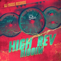 High Rev Riddim 2020