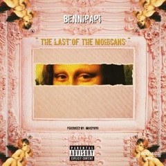 Bennipapi - THE LAST OF THE MOHICANS
