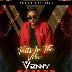 DJ Viznny 2k21 Set Frits In The Vibe (LIVESET)