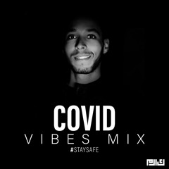 Covid Vibes Mix 0.2