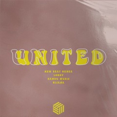 New Beat Order, LONOV & Sambu Music - United (ft. NIIKØR)