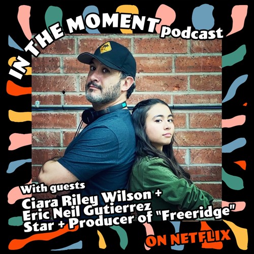 Stream Episode Anthony Interviews Ciara Riley Wilson Eric Neil Gutierrez By In The Moment Acting Art And Life Podcast Listen Online For Free On Soundcloud