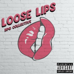 Loose Lips