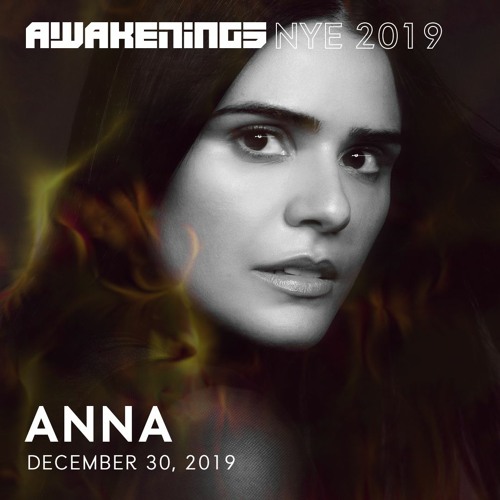 Awakenings NYE 2019 | ANNA