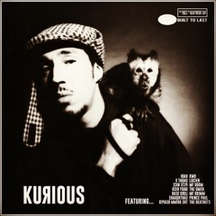 Kurious - Built To Last Mix