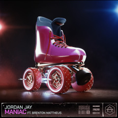 Maniac (feat. Brenton Mattheus)