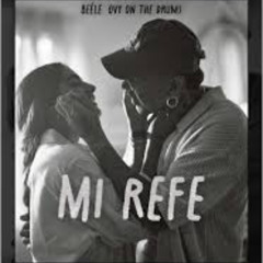 Beèle, Ovy On The Drums - Mi Refe ( PDJ REWORK )