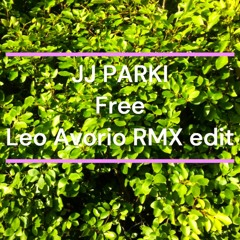 JJ PARKI - Free (L.A. RMX Edit)