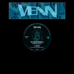 PREMIERE: DJ Botermelk - Rubber Glover (Boulderhead Remix) [Venn]