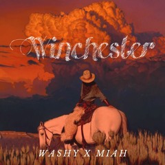 Washy - Winchester (ft. Miah)