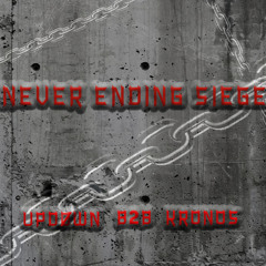 NEVER-ENDING SIEGE