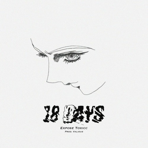 @exposing.toxicc - 18 Days [p. @Valious]