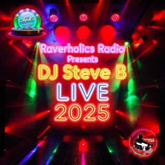 DJ Steve B Presents Raverholics Radio UK Bounce Mix 1st June 2025