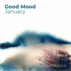 Good Mood - January (Original Mix)