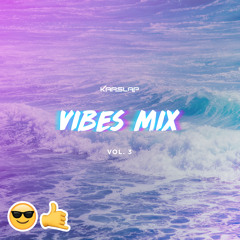 Vibes Mix Vol. 3