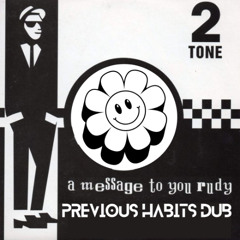RUDY (a message to you) - PREVIOUS HABITS DUB FREE DL