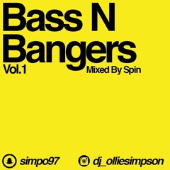 Bass N Bangers Vol.1 (Mixed By Spin) Free Download