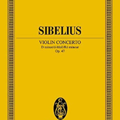 [ACCESS] PDF 📬 Violin Concerto in D minor, Op. 47: Edition Eulenburg No. 770 by  Jea