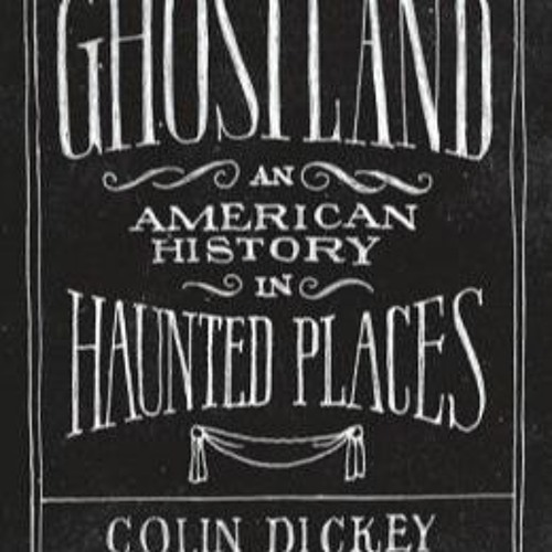 ghostland an american history ghostland an american history