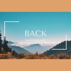 Naivespeakr - Back - LST#13